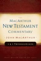 John F. Macarthur, John MacArthur, John Macarthur - First & Second Thessalonians Macarthur New Testament Comment, Inbunden