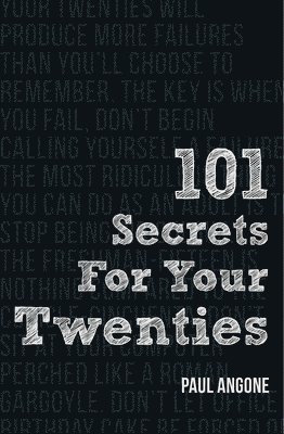 Paul Angone - 101 Secrets For Your Twenties, Häftad