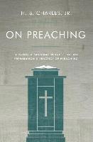 H.B. Charles, Jr., H. B. Charles Jr, H B Charles Jr - On Preaching, Häftad