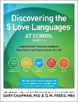 Dr. Gary Chapman, Gary Chapman, DM Freed, Dm Freed - Discovering The 5 Love Languages At School (Grades 1-6), Häftad