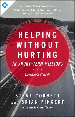 Helping Without Hurting In Short-Term Missions 1