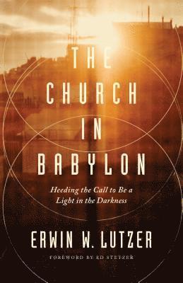 bokomslag Church in Babylon, The