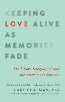 bokomslag Keeping Love Alive As Memories Fade