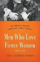 Men Who Love Fierce Women 1