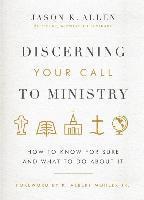 bokomslag Discerning Your Call to Ministry: How to Know for Sure and What to Do about It