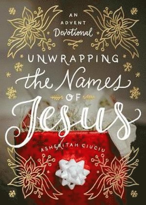 Unwrapping the Names of Jesus 1