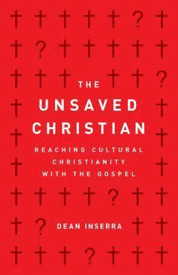 bokomslag Unsaved Christian, The
