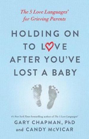 bokomslag Holding on to Love After You've Lost a Baby