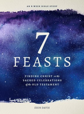 Erin Davis - 7 Feasts, Häftad