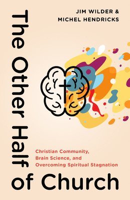 Jim Wilder, Michel Hendricks - Other Half of Church, The, Häftad