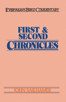 John Sailhamer - First and Second Chronicles, Häftad