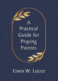 bokomslag Practical Guide for Praying Parents, A