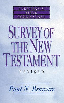 Survey Of The New Testament- Everyman'S Bible Commentary 1