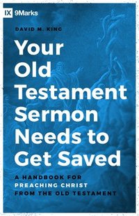 bokomslag Your Old Testament Sermon Needs to Get Saved