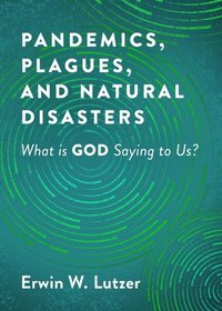 bokomslag Pandemics, Plagues, and Natural Disasters