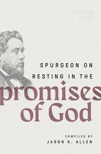 bokomslag Spurgeon on Resting in the Promises of God