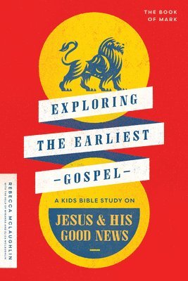 Rebecca McLaughlin - Exploring the Earliest Gospel, Häftad
