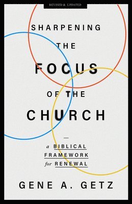 bokomslag Sharpening the Focus of the Church