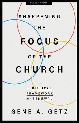 Sharpening The Focus Of The Church 1