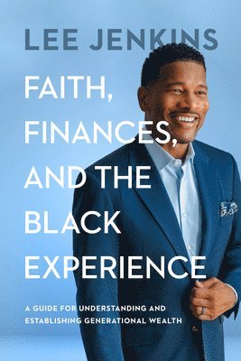 bokomslag Faith, Finances, and the Black Experience