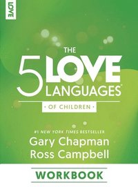 bokomslag 5 Love Languages Of Children Workbook, The