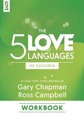 5 Love Languages Of Children Workbook, The 1