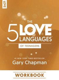 bokomslag 5 Love Languages Of Teenagers Workbook, The