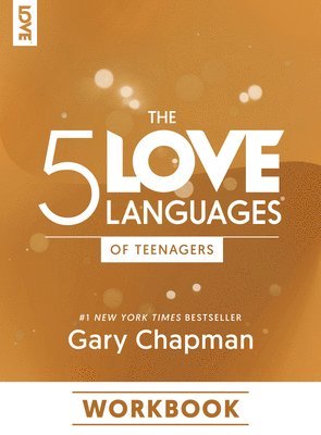 5 Love Languages Of Teenagers Workbook, The 1