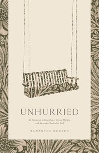bokomslag Unhurried