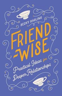 bokomslag Friend-Wise