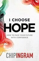 Chip Ingram - I Choose Hope, Häftad. Tillgänglighet: Kommande