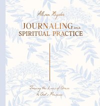 bokomslag Journaling As A Spiritual Practice