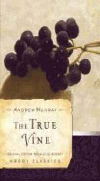 bokomslag The True Vine