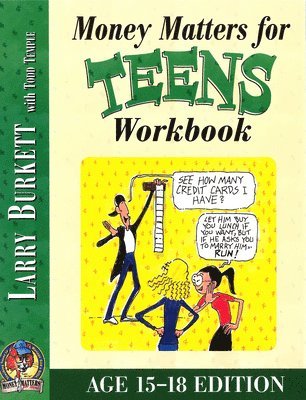 Money Matters Workbook For Teens (Ages 15-18) 1