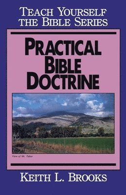 Practical Bible Doctrine 1
