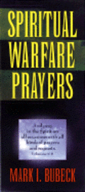 Mark I. Bubeck - Spiritual Warfare Prayers, Häftad