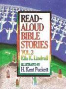Ella K. Lindvall - Read Aloud Bible Stories Volume 3: Volume 3, Inbunden