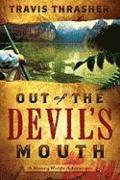 Travis Thrasher - Out Of The Devil'S Mouth, Häftad