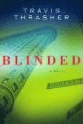 Travis Thrasher - Blinded, Häftad