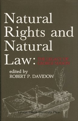 Robert P. Davidow - Natural Rights and Natural Law, Inbunden