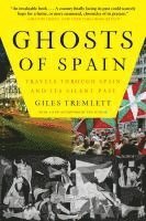 bokomslag Ghosts of Spain: Travels Through Spain and Its Silent Past