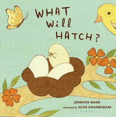 Jennifer Ward - What Will Hatch?, Inbunden