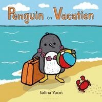 Salina Yoon - Penguin on Vacation, Inbunden