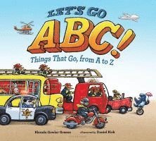 bokomslag Let's Go ABC!: Things That Go, from A to Z