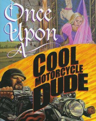 bokomslag Once Upon a Cool Motorcycle Dude
