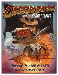 bokomslag Captain Raptor and the Space Pirates