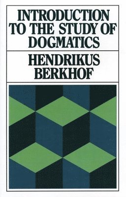 bokomslag Introduction to the Study of Dogmatics