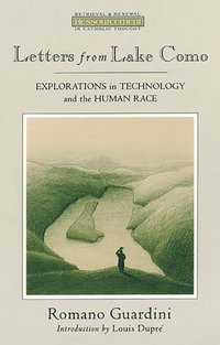 bokomslag Letters from Lake Como: Explorations on Technology and the Human Race