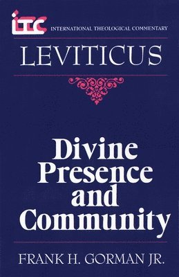 Frank H. Gorman - Leviticus: Divine Presence and Community, Häftad