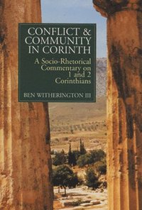bokomslag Conflict and Community in Corinth: A Socio-Rhetorical Commentary on 1 and 2 Corinthians